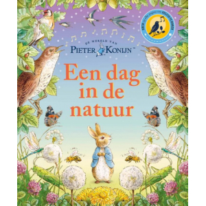 Pieter Konijn - Een dag in de natuur - Geluidenboek NEDERLANDSTALIGE VERSIE