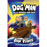 Dog Man Tome 11 – Alle Honds aan Dek – Édition Reliée en Néerlandais – Dav Pilkey
