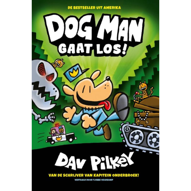 Dog Man Tome 2 – Dog Man se Déchaîne ! Édition Reliée en Néerlandais – Dav Pilkey