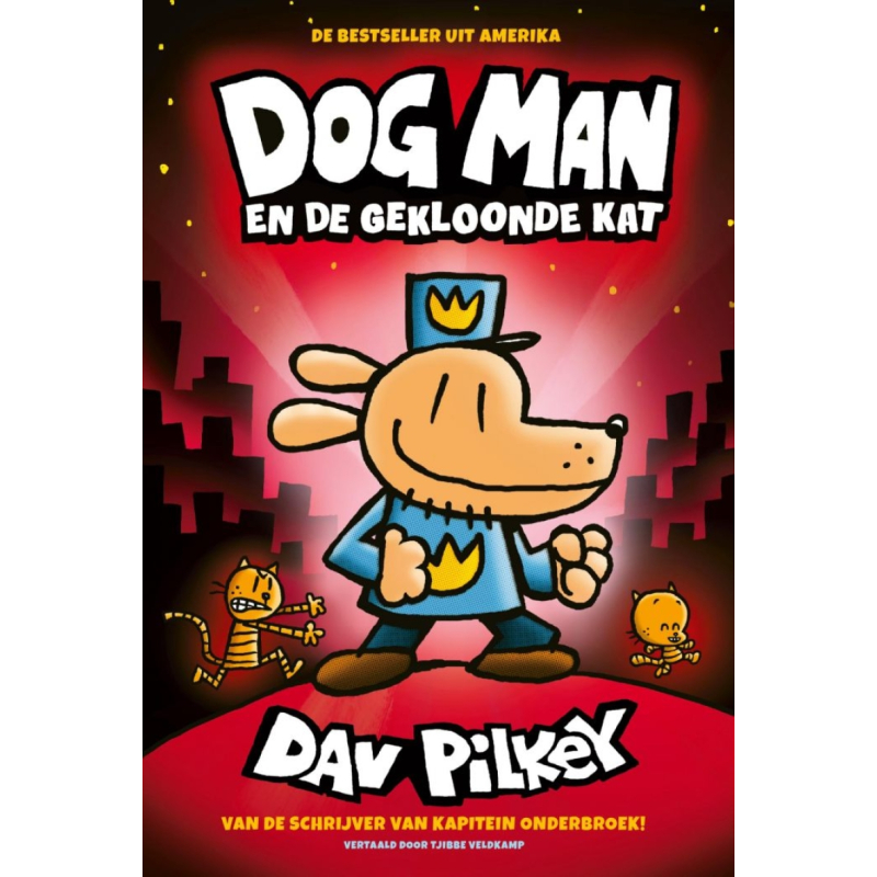 Dog Man Tome 3 – Dog Man et le Chat Cloné – Édition Reliée en Néerlandais – Dav Pilkey