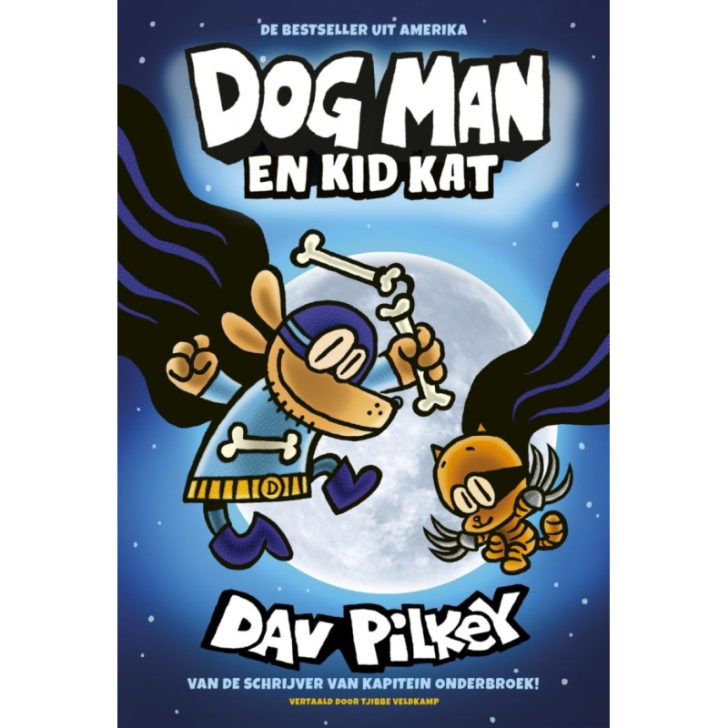 Dog Man Tome 4 – Dog Man et Kid Kat – Édition Reliée en Néerlandais – Dav Pilkey