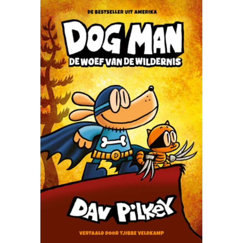 Dog Man Tome 6 – Dog Man : Le Woof de la Nature Sauvage – Édition Reliée en Néerlandais – Dav Pilkey