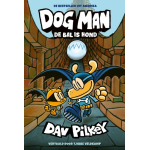 Dog Man Tome 7 – La Balle, c'est le Chien – Édition Reliée en Néerlandais – Dav Pilkey