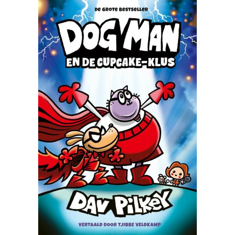 Dog Man Tome 13 – Dog Man et la Mission Cupcake – Édition Reliée en Néerlandais – Dav Pilkey