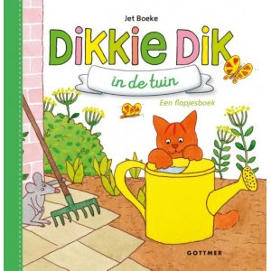 Dikkie Dik in de tuin Flapjesboek NEDERLANDSTALIGE VERSIE